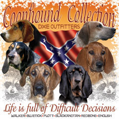 6473L COONHOUND COLLECTION, LIFE IS FULL OF DIFFICULT DECISIONS
